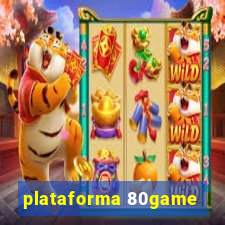 plataforma 80game